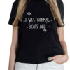 Tricou Premium Pictat Manual I Was Normal 3 Cats Ago-Negru