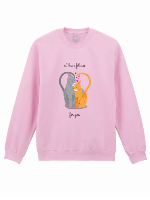 Bluza printata-I have felines for you, Unisex