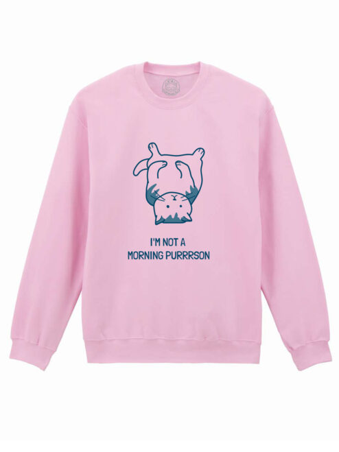 Bluza printata-I'm not a Morning PURRRSON, Unisex