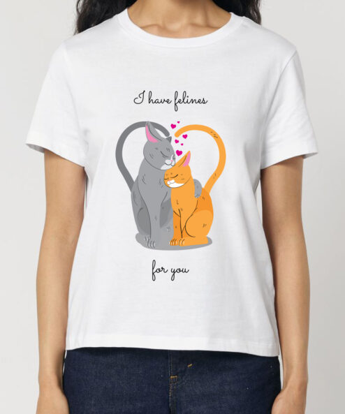 Tricou bumbac organic-I have felines for you, Femei