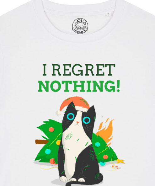 Tricou bumbac organic-I Regret Nothing, Femei