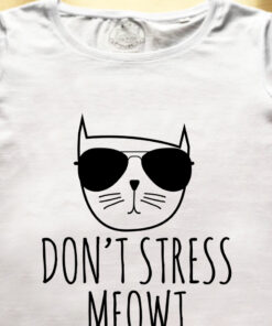 Tricou bumbac organic-Don't Stress Meowt