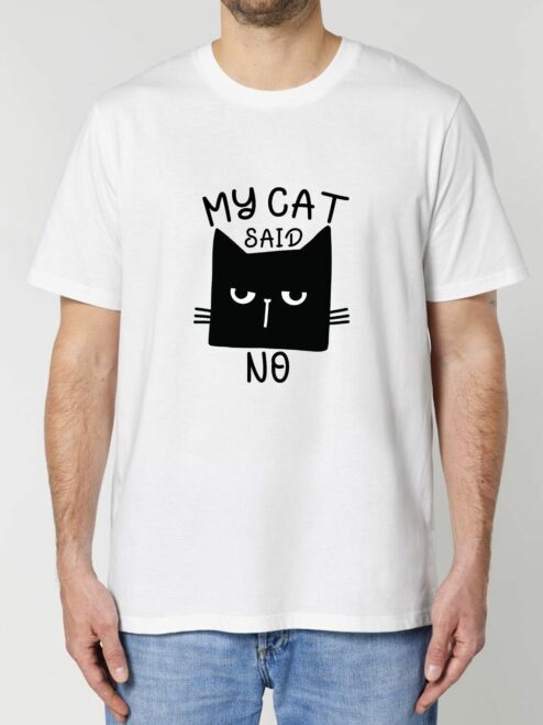 Tricou din bumbac organic Premium-My Cat Said No, Barbati