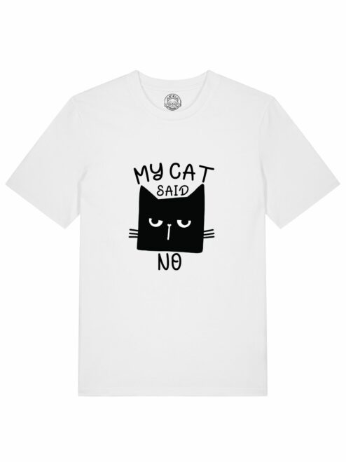 Tricou din bumbac organic Premium-My Cat Said No, Barbati