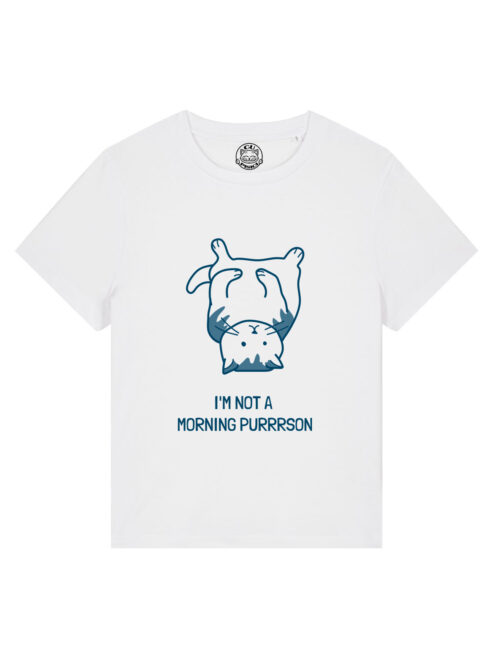 Tricou bumbac organic-I'm not a Morning PURRRSON, Femei
