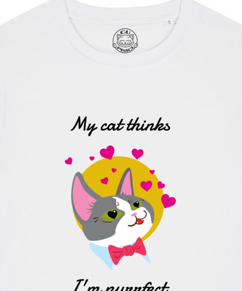 Tricou bumbac organic-My Cat Thinks I'm Purrfect, Femei