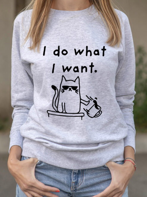 Bluza printata-I Do What I Want, Femei