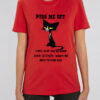 Tricou bumbac organic-Piss Me Off, UNISEX