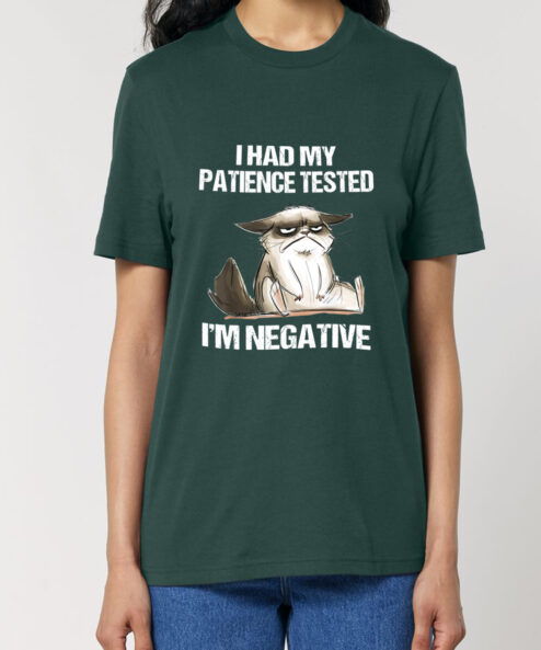 Tricou bumbac organic-I Had My Patience Tested, UNISEX