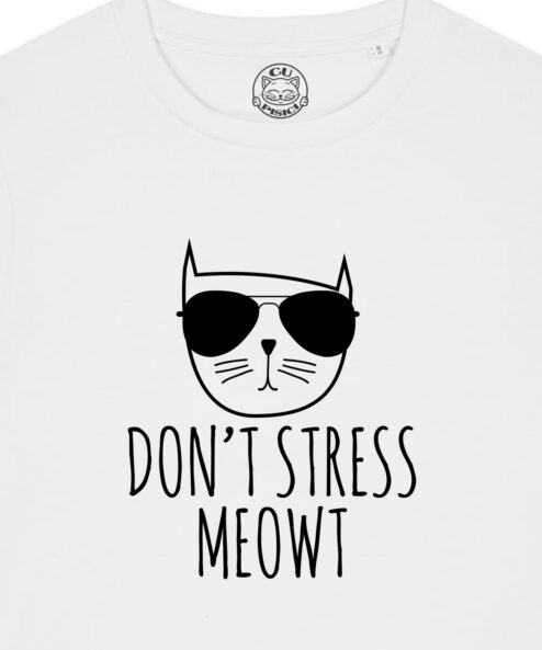 Tricou bumbac organic-Don't Stress Meowt, Femei