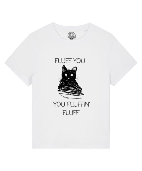 Tricou bumbac organic-Fluff You, Femei