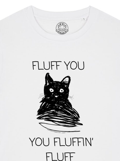 Tricou bumbac organic-Fluff You, Femei