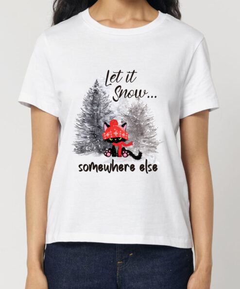 Tricou bumbac organic-Let it Snow..., Femei