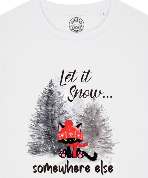 Tricou bumbac organic-Let it Snow..., Femei