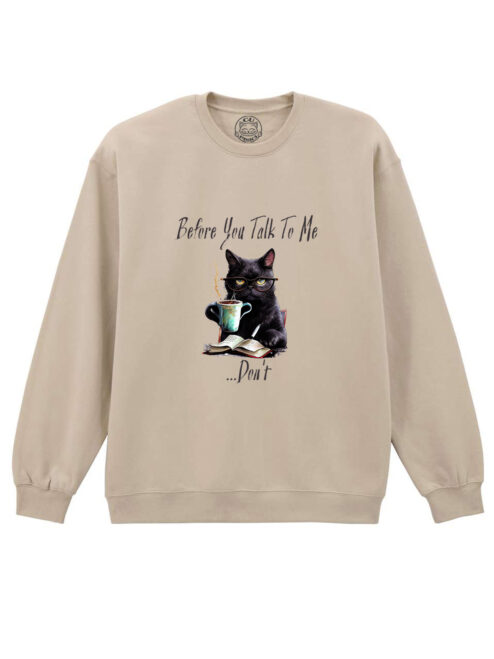 Bluza Printata-Don’t Talk To Me, Unisex