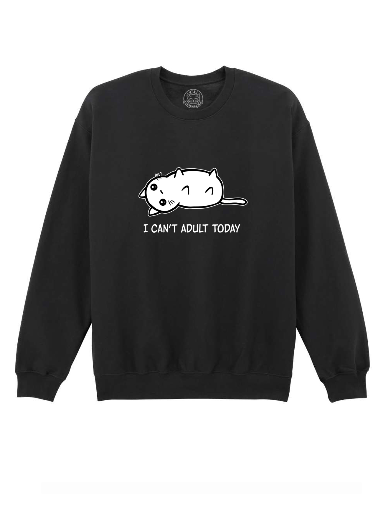 Bluza Printata-I Can’t Adult Today, Unisex