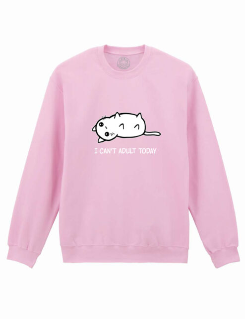 Bluza Printata-I Can’t Adult Today, Unisex