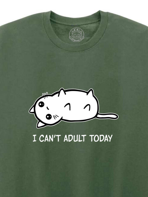 Bluza Printata-I Can’t Adult Today, Unisex