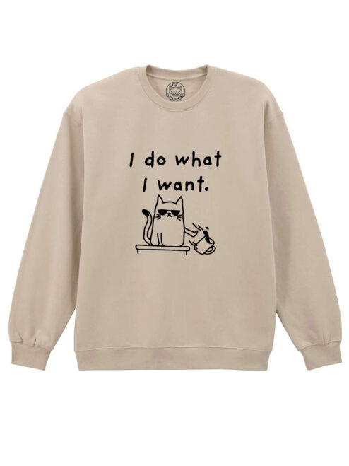 Bluza printata-I Do What I Want, Unisex