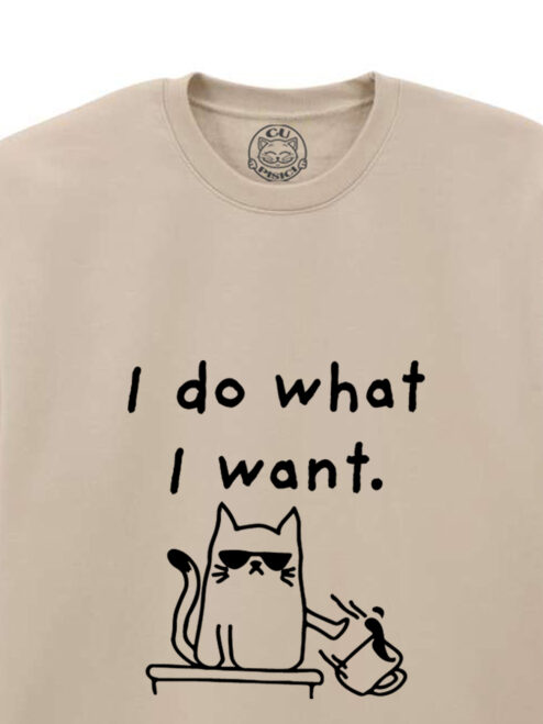 Bluza printata-I Do What I Want, Unisex