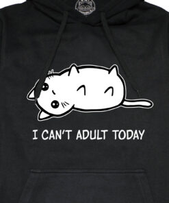 Hanorac printat-I Can't Adult Today, Unisex