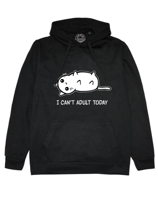 Hanorac printat-I Can't Adult Today, Unisex