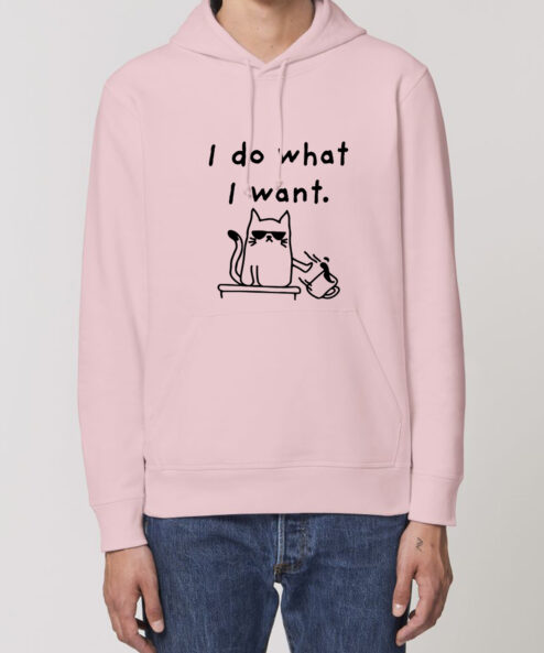 Hanorac Premium-I Do What I Want, Unisex