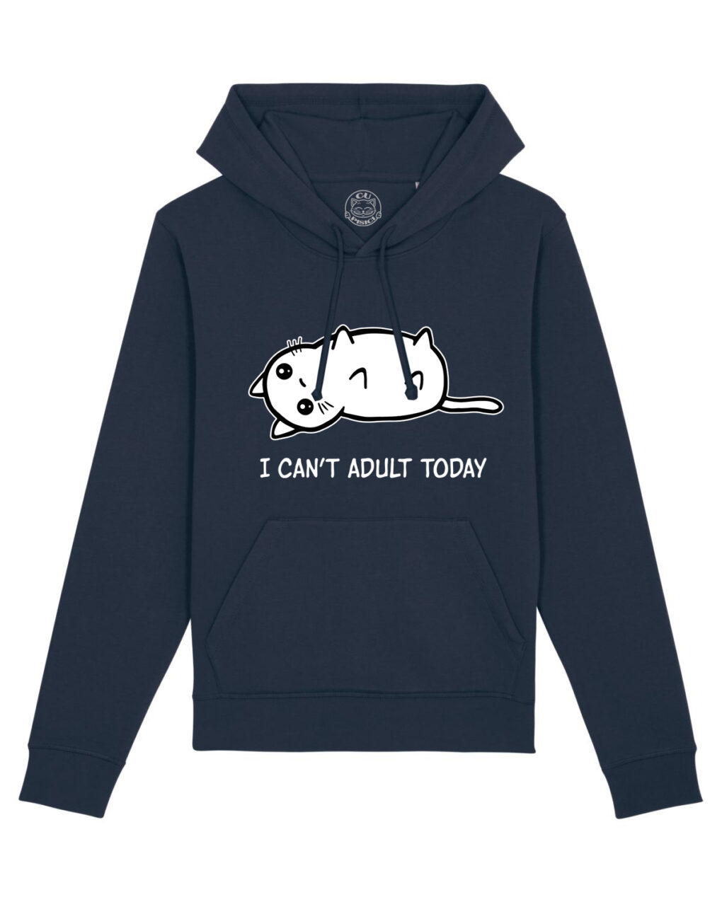 Hanorac Premium-I Can't Adult Today, Unisex