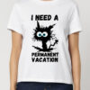 Tricou bumbac organic-I need a permanent vacation, Femei
