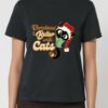 Tricou bumbac organic-Christmas Is Better With Cats, Femei