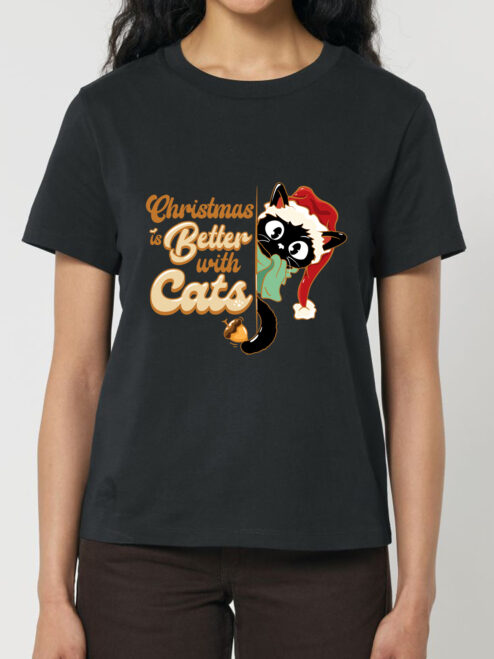 Tricou bumbac organic-Christmas Is Better With Cats, Femei