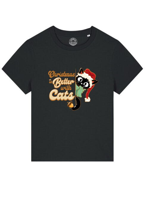 Tricou bumbac organic-Christmas Is Better With Cats, Femei