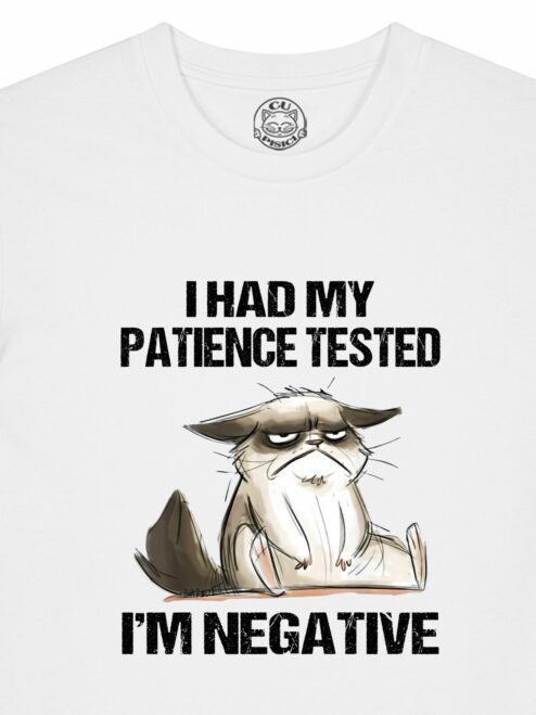Tricou din bumbac organic Premium-I Had My Patience Tested, Barbati