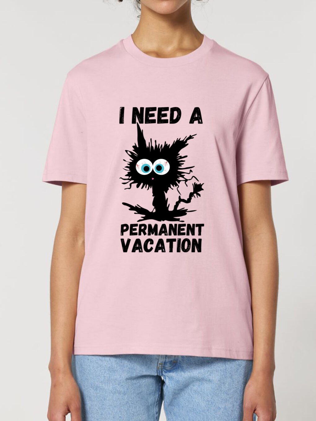 Tricou bumbac organic-I need a permanent vacation, UNISEX