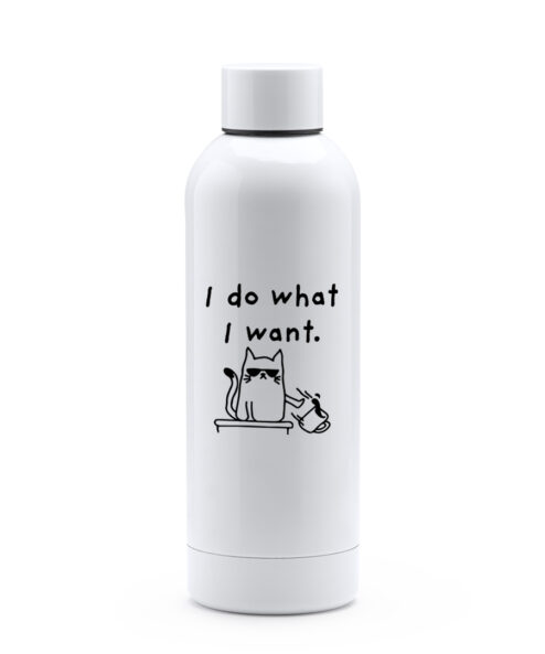 Termos Premium, inox reciclat-I Do What I Want