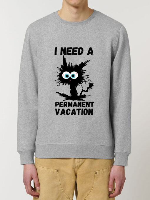 Bluza Premium-I Need A Permanent Vacation, Unisex