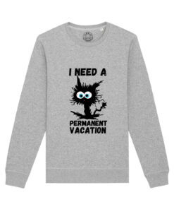 Bluza Premium-I Need A Permanent Vacation, Unisex