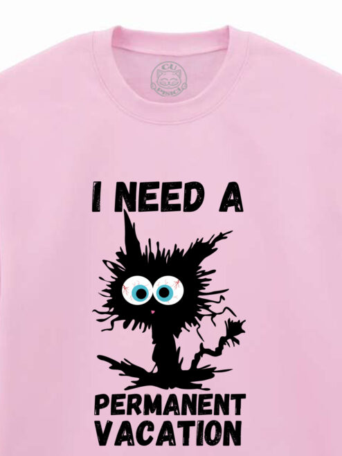 Bluza Printata-I Need A Permanent Vacation, Unisex