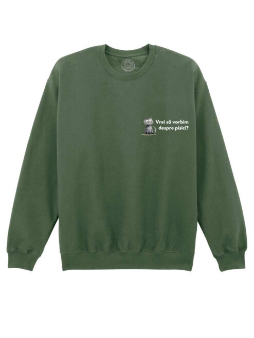 Bluza Printata-Vrei Sa Vorbim Despre Pisici?-Unisex