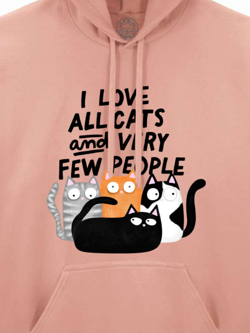 Hanorac printat-I Love All Cats and Few People, Unisex