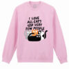 Bluza printata-I Love All Cats and Few People, Unisex