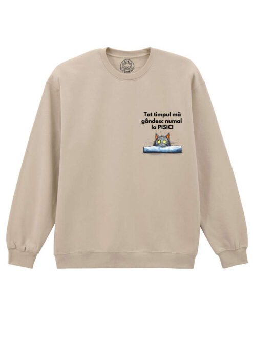 Bluza printata-Ma gandesc numai la pisici, Unisex