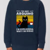 Bluza Premium-I'm not Arguing, Copii