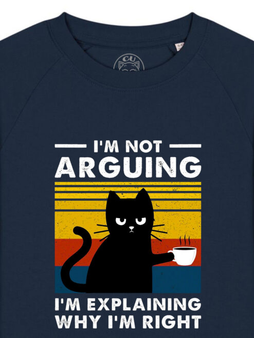 Bluza Premium-I'm not Arguing, Copii