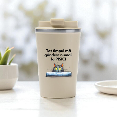 Cana termos cafea-Ma gandesc numai la pisici