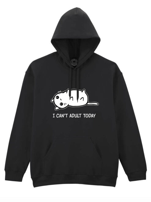 Hanorac printat-I Can't Adult Today, Unisex
