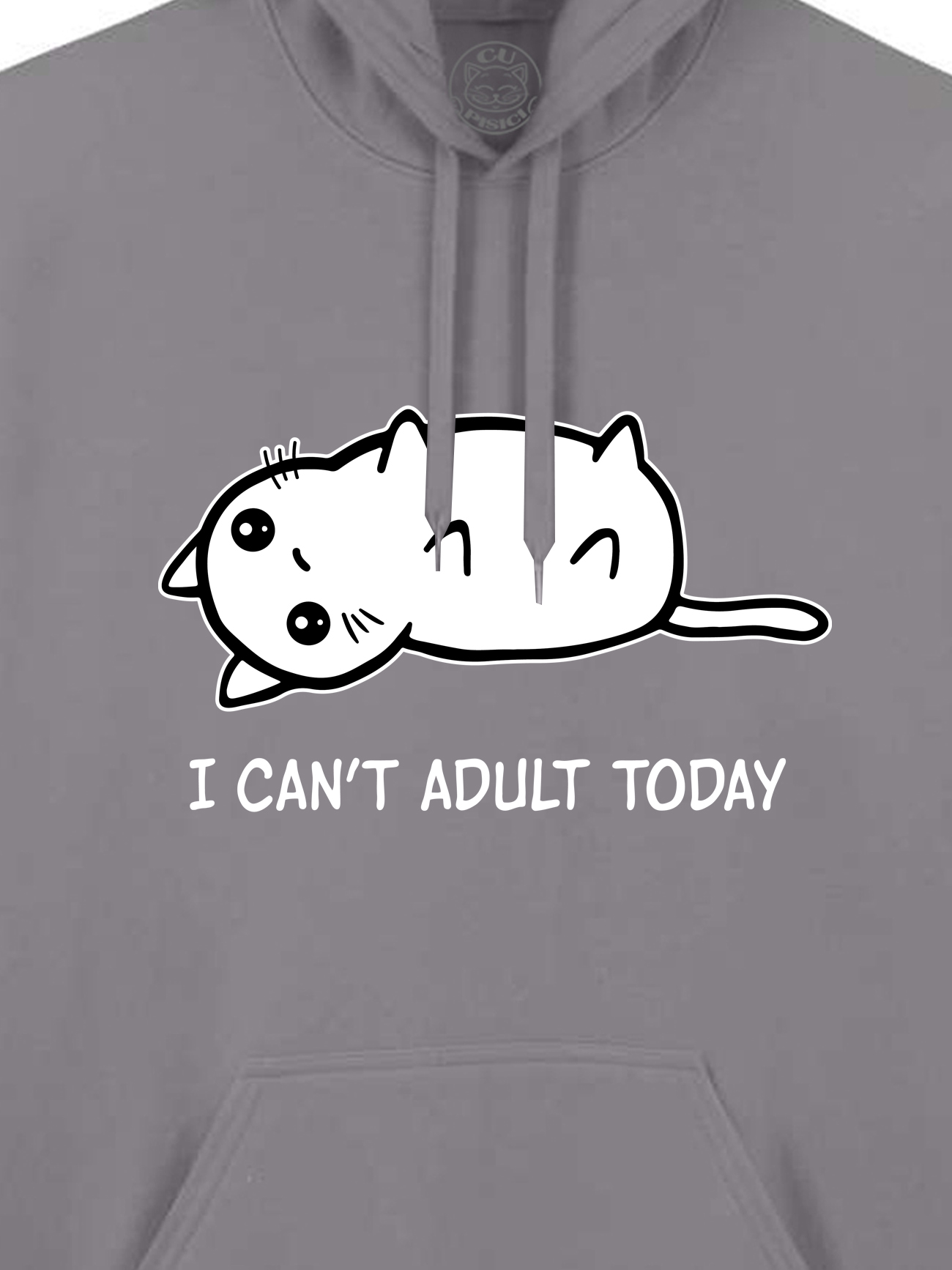 Hanorac printat-I Can't Adult Today, Unisex