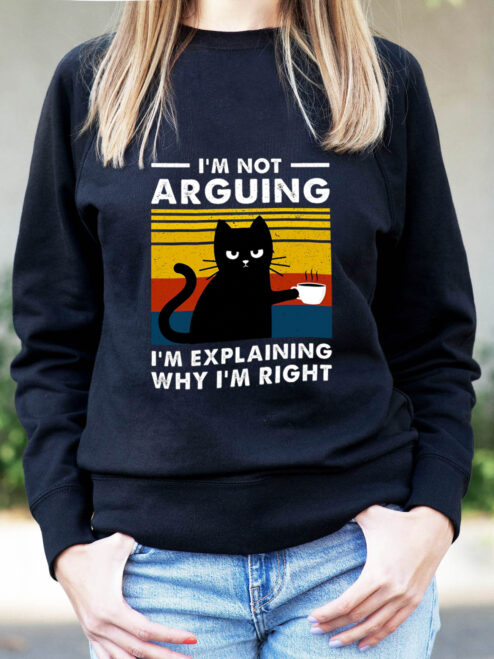 Bluza printata-I’m not Arguing, Marimea L