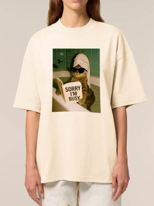 Tricou bumbac organic Oversized-Sorry, I'm busy