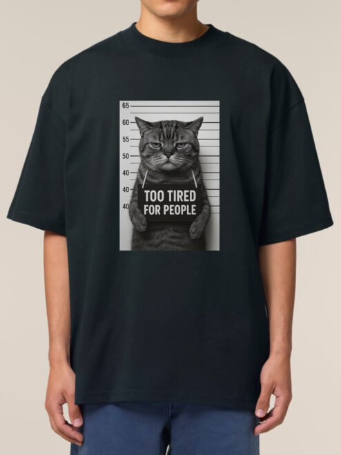 Tricou bumbac organic Oversized-Too Tired for People